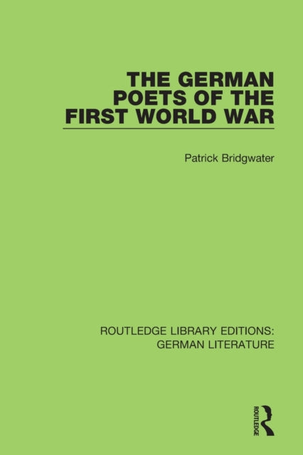 Book cover of: German Poets of the First World War. By: Patrick Bridgwater