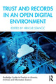 Book cover of: Trust and Records in an Open Digital Environment. By: Hrvoje Stancic
