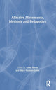 Book cover of: Affective Movements, Methods and Pedagogies. By: Anne M. Harris