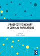 Book cover of: Prospective Memory in Clinical Populations. By: Sarah Raskin