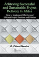 Book cover of: Achieving Successful and Sustainable Project Delivery in Africa. By: Okoro Chima Okereke