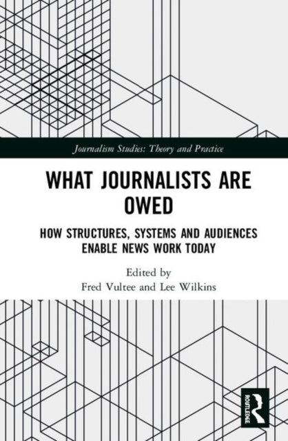 What Journalists Are Owed