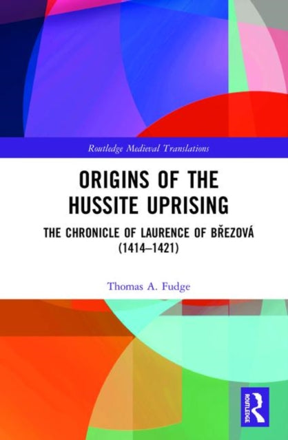Book cover of: Origins of the Hussite Uprising. By: Thomas Fudge