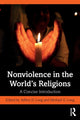 Book cover of: Nonviolence in the World’s Religions. By: Jeffery D. Long