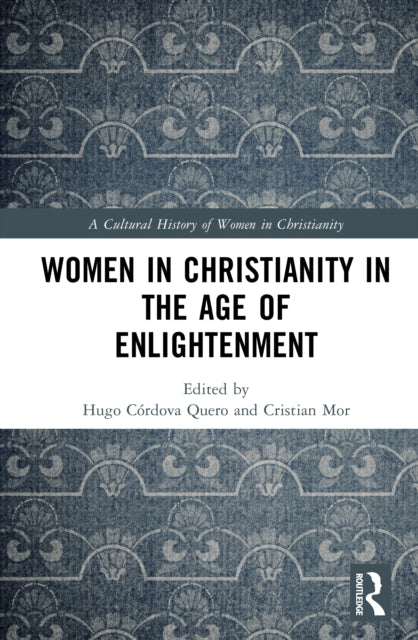Book cover of: Women in Christianity in the Age of Enlightenment