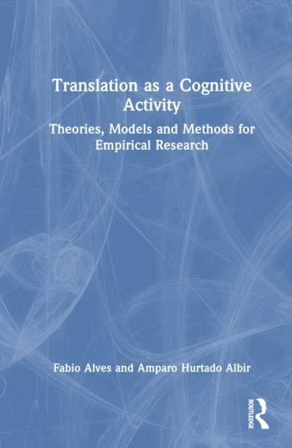Book cover of: Translation as a Cognitive Activity. By: Fábio Alves
