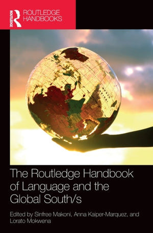 Routledge Handbook of Language and the Global South/s