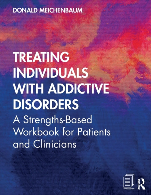 Book cover of: Treating Individuals with Addictive Disorders. By: Donald Meichenbaum