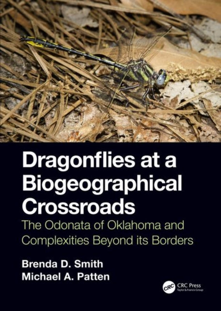 Book cover of: Dragonflies at a Biogeographical Crossroads. By: Brenda D. Smith