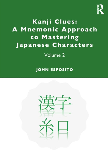 Book cover of: Kanji Clues: A Mnemonic Approach to Mastering Japanese Characters. By: John Esposito