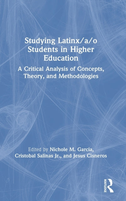 Studying Latinx/a/o Students in Higher Education