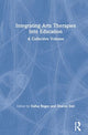 Book cover of: Integrating Arts Therapies into Education. By: Dafna Regev
