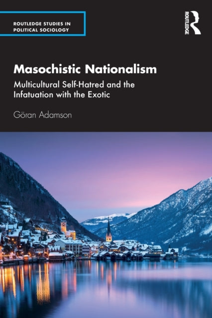 Book cover of: Masochistic Nationalism. By: Göran Adamson