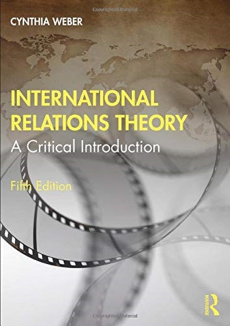 Book cover of: International Relations Theory. By: Cynthia Weber