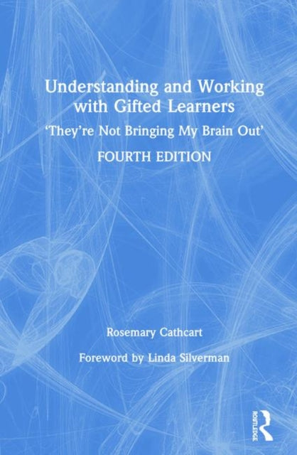 Book cover of: Understanding and Working with Gifted Learners. By: Rosemary Cathcart