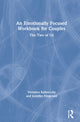Book cover of: Emotionally Focused Workbook for Couples