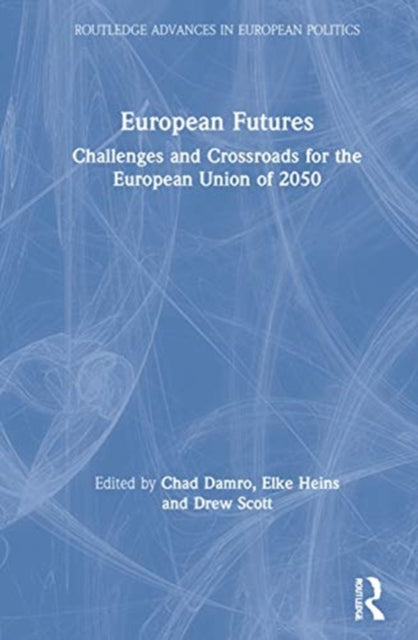 Book cover of: European Futures. By: Chad Damro