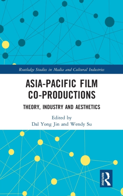 Book cover of: Asia-Pacific Film Co-productions. By: Dal Yong Jin
