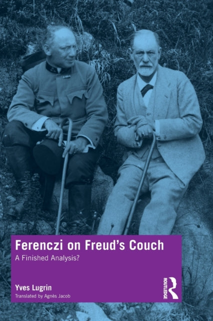 Book cover of: Ferenczi on Freud’s Couch. By: Yves Lugrin