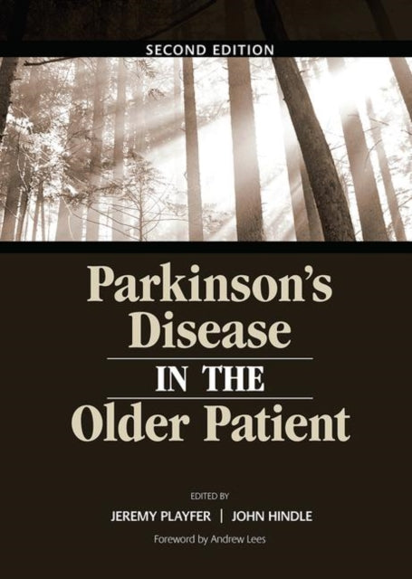 Book cover of: Parkinson's Disease in the Older Patient. By: Jeremy Jeremy R Playfer