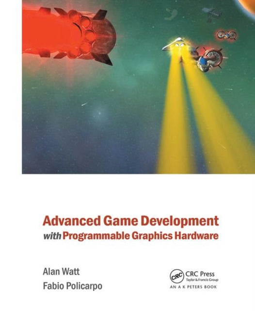 Book cover of: Advanced Game Development with Programmable Graphics Hardware