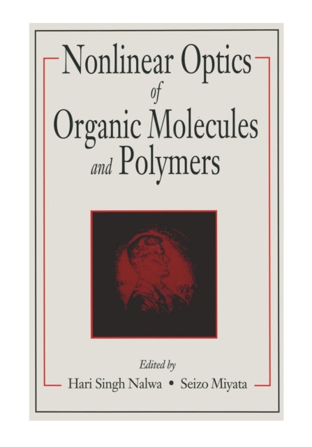 Nonlinear Optics of Organic Molecules and Polymers
