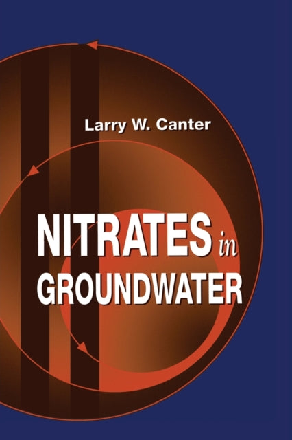 Book cover of: Nitrates in Groundwater. By: Larry W. Canter