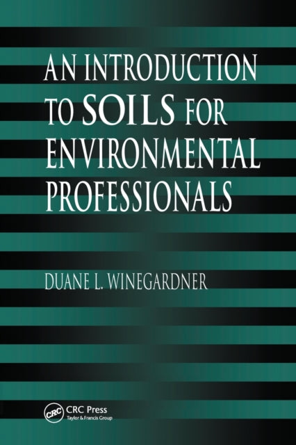 Book cover of: Introduction to Soils for Environmental Professionals. By: Duane L. Winegardner