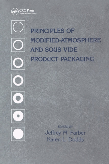 Book cover of: Principles of Modified-Atmosphere and Sous Vide Product Packaging