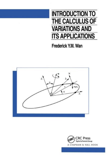 Book cover of: Introduction To The Calculus of Variations And Its Applications. By: Frederic Wan