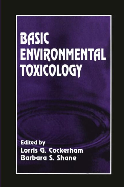 Book cover of: Basic Environmental Toxicology. By: Lorris G. Cockerham