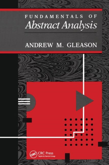 Book cover of: Fundamentals of Abstract Analysis