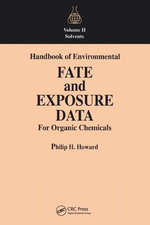 Handbook of Environmental Fate and Exposure Data For Organic Chemicals, Volume II