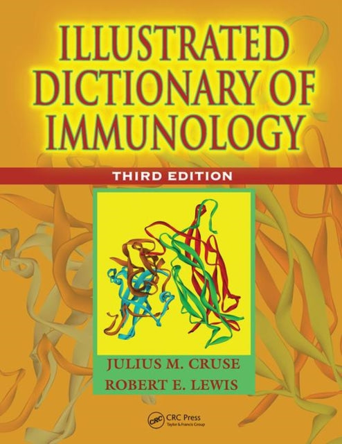 Book cover of: Illustrated Dictionary of Immunology. By: Julius M. Cruse