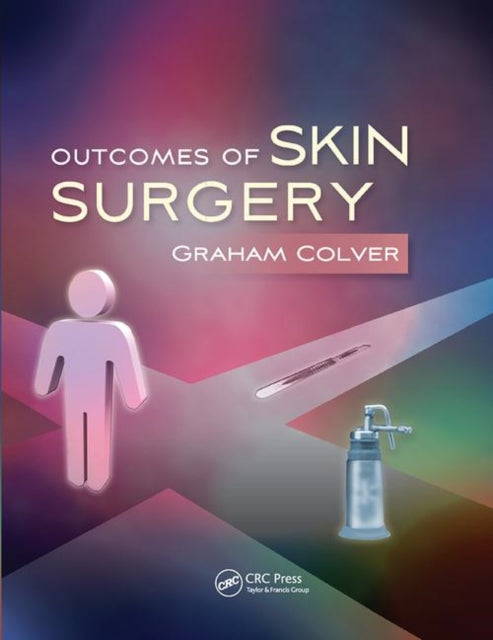 Book cover of: Outcomes of Skin Surgery. By: Graham Colver