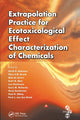 Book cover of: Extrapolation Practice for Ecotoxicological Effect Characterization of Chemicals