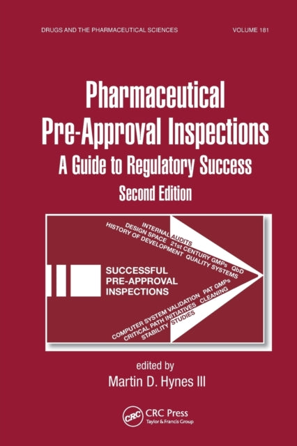 Book cover of: Preparing for FDA Pre-Approval Inspections. By: Martin D. Hynes