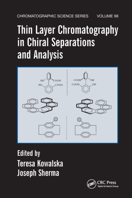 Book cover of: Thin Layer Chromatography in Chiral Separations and Analysis