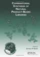 Book cover of: Combinatorial Synthesis of Natural Product-Based Libraries. By: Armen M. Boldi