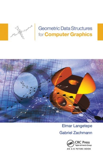 Book cover of: Geometric Data Structures for Computer Graphics