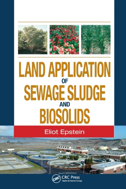 Book cover of: Land Application of Sewage Sludge and Biosolids. By: Eliot Epstein