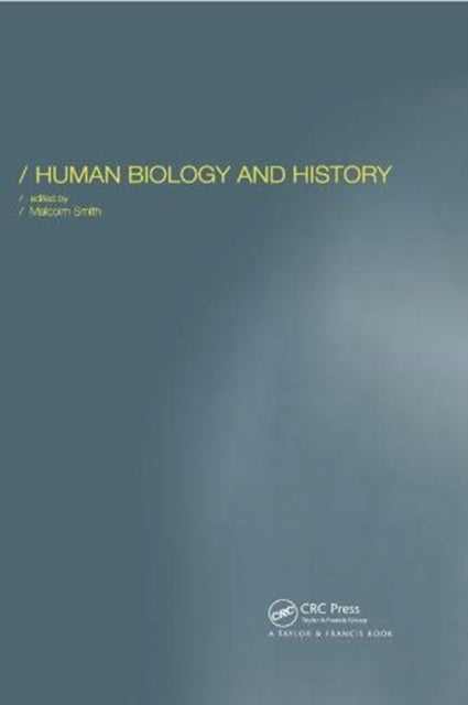 Book cover of: Human Biology and History. By: Malcolm T. Smith