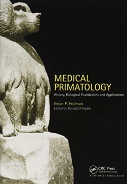 Book cover of: Medical Primatology. By: Eman P. Fridman