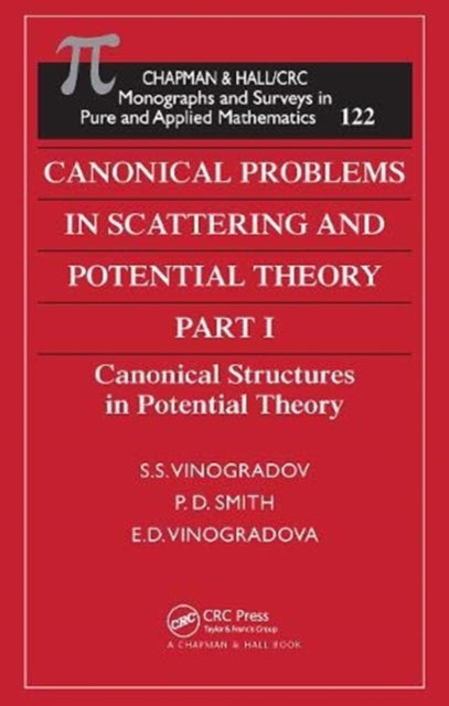 Book cover of: Canonical Problems in Scattering and Potential Theory Part 1. By: Sergey S. Vinogradov