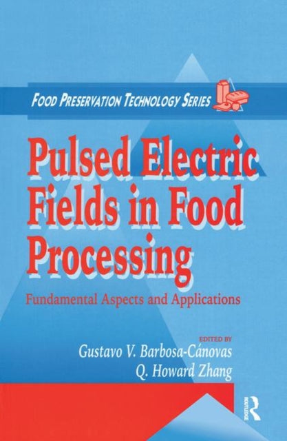 Book cover of: Pulsed Electric Fields in Food Processing
