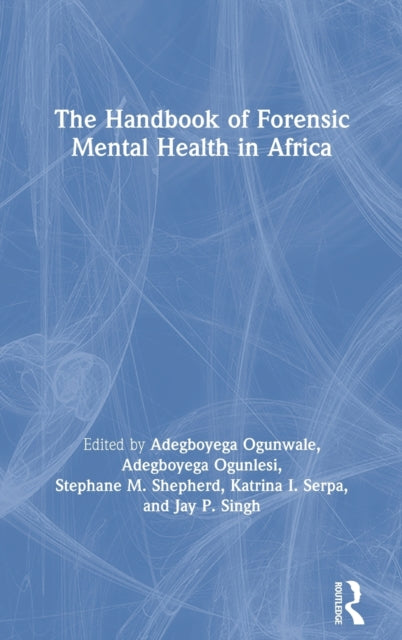 Book cover of: Handbook of Forensic Mental Health in Africa. By: Adegboyega Ogunwale