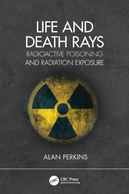 Book cover of: Life and Death Rays. By: A. C. Perkins