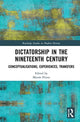 Book cover of: Dictatorship in the Nineteenth Century. By: Moisés Prieto