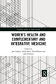 Book cover of: Women's Health and Complementary and Integrative Medicine. By: Jon Adams