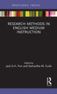 Book cover of: Research Methods in English Medium Instruction. By: Jack Kwok-Hung Pun